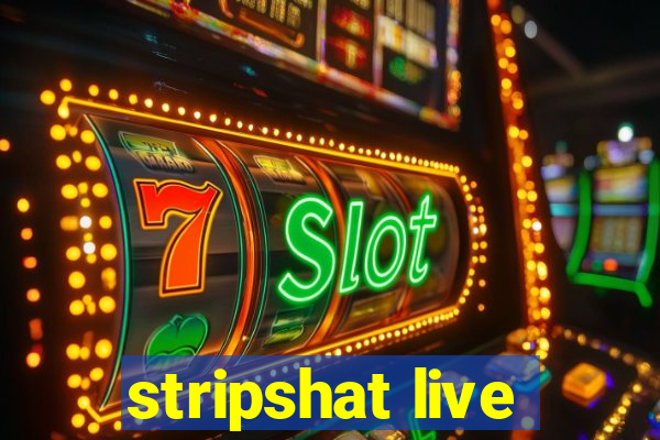 stripshat live